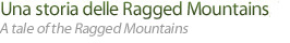 Una storia delle Ragged Mountains